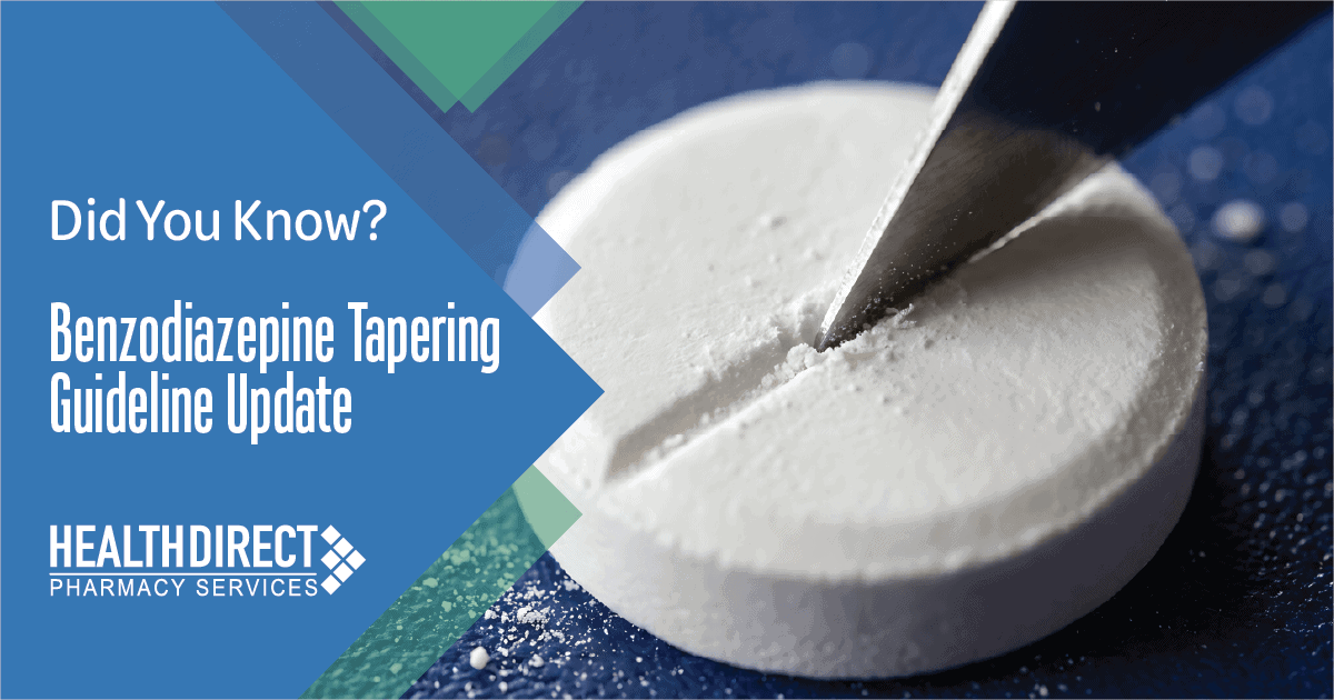 Did You Know? Benzodiazepine Tapering Guideline Update